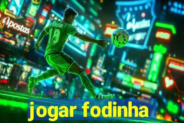 jogar fodinha